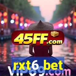 rxt6 bet